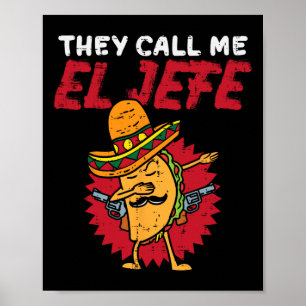 Affiche Ils m'appellent El Jefe Taco Drôle Patron Cinco De