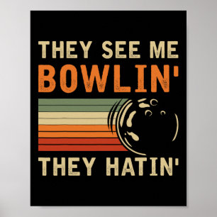 Affiche Ils me voient jouer au bowling hilarant jeu de mot