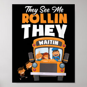Affiche Ils me voient rouler ils attendent Conducteur de b