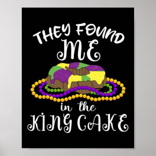 Affiche Ils M'Ont Trouvé Dans Le King Cake Nola Fun Mardi