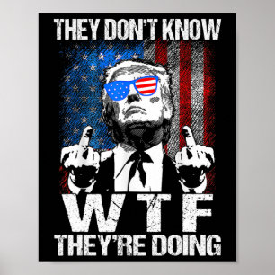Affiche Ils ne savent pas ce qu'ils font Trump drôle