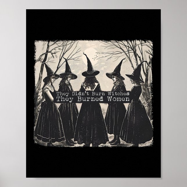 Affiche Ils n'ont pas brûlé de sorcières, ils ont brûlé de (Devant)