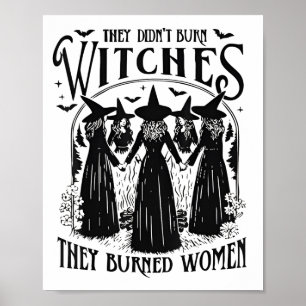 Affiche Ils N'Ont Pas Brûlé Les Sorcières Femmes Féminisme