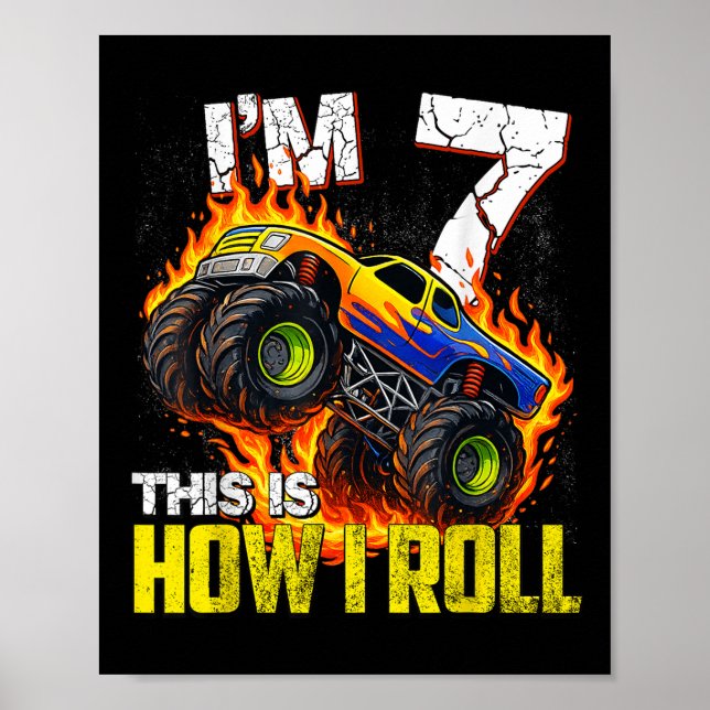 Affiche Im 7 This Is How I Roll 7th Monster Truck Birthday (Devant)