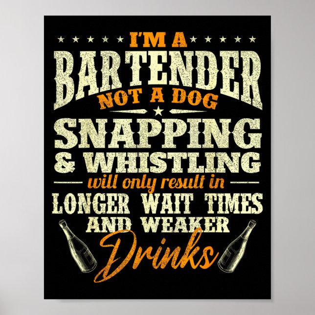 Affiche I'm A Bartender Not A Dog - Tapster Bartending Bar (Devant)