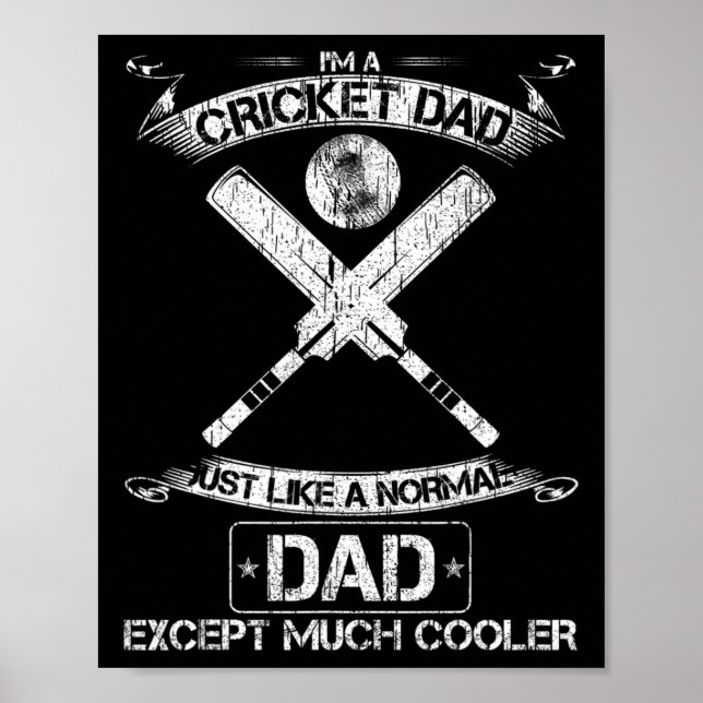 Affiche I'm A Cricket Dad Just Like A Normal Dad Except Mu (Devant)