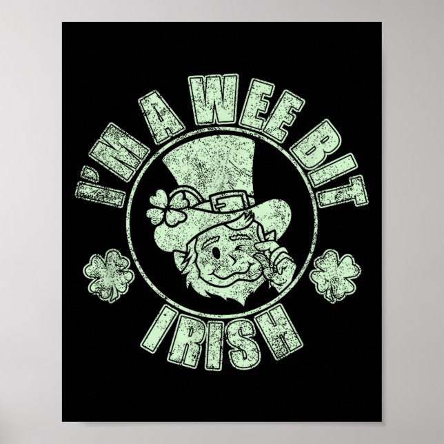 Affiche Im A Wee Bit Irish Funny St. Patricks Day Sayings  (Devant)