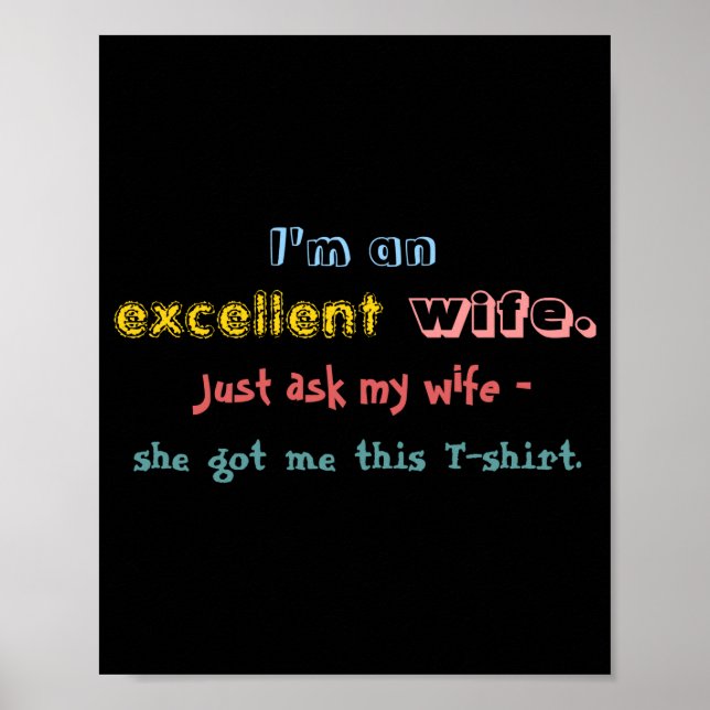Affiche Im An Excellent Wife Just Ask My Wife  (Devant)