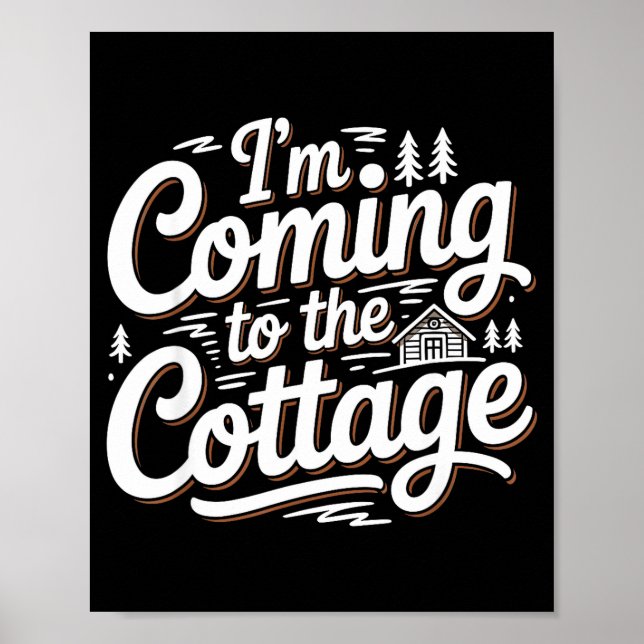 Affiche I'm Coming Cottage Lake Cabin Camping (Devant)