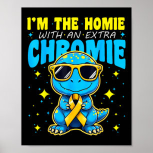 Affiche Im Homie Avec Chromie Supplémentaire Syndrome De D