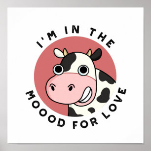 Affiche I'm in the Moood For Love Funny Cow Pun