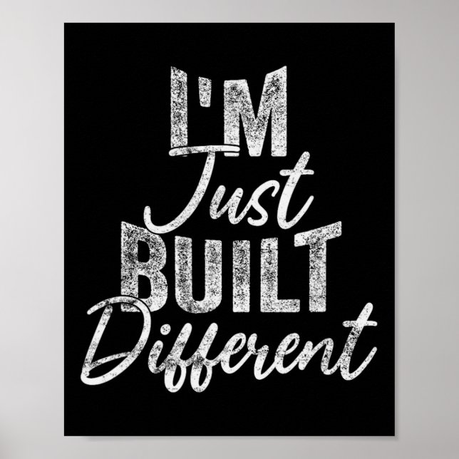 Affiche I'm Just Built Different Funny Fitness Bodybuildin (Devant)