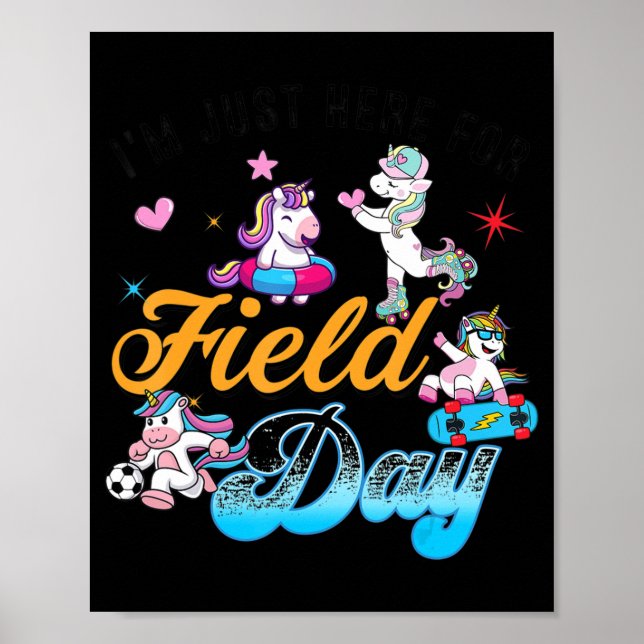 Affiche I'm Just Here For Field Day Magical Unicorn Playin (Devant)