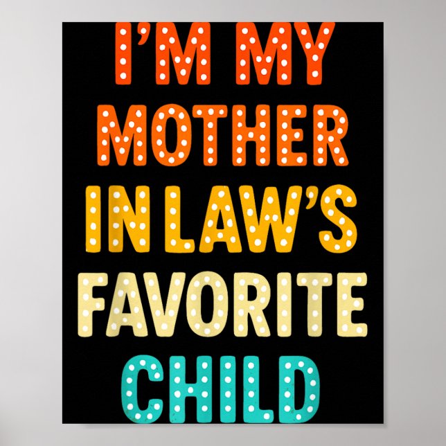 Affiche I'm My Mother In Law's Favorite Child  (Devant)