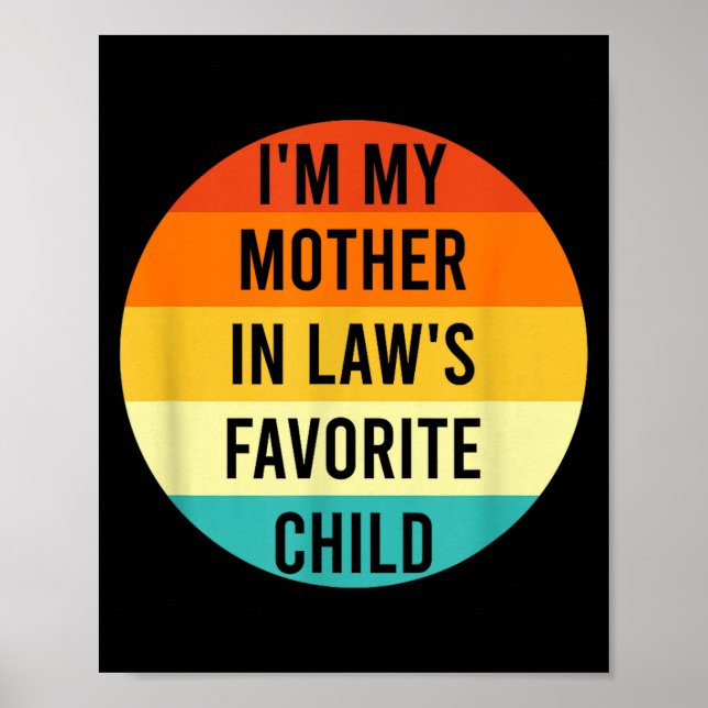 Affiche I'm My Mother In Law's Favorite Child, Funny Daugh (Devant)
