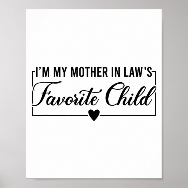 Affiche I'm My Mother In Law's Favorite Child, Funny Daugh (Devant)