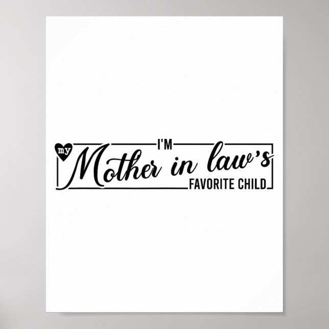 Affiche I'm My Mother In Law's Favorite Child, Funny Daugh (Devant)