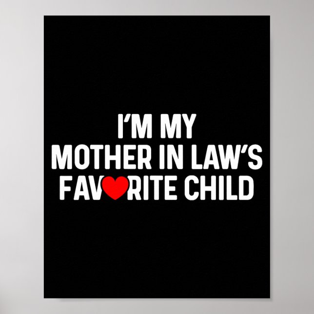 Affiche I'm My Mother In Law's Favorite Child Funny Daught (Devant)