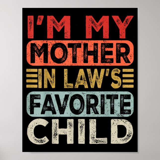 Affiche I'm My Mother In Law's Favorite Child Funny Parent (Devant)