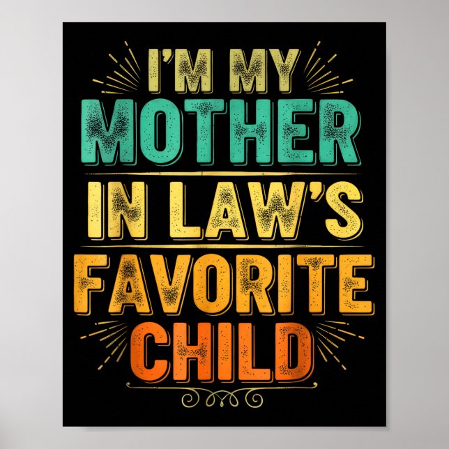 Affiche I'm My Mother In Law's Favorite Child Funny Parent (Devant)
