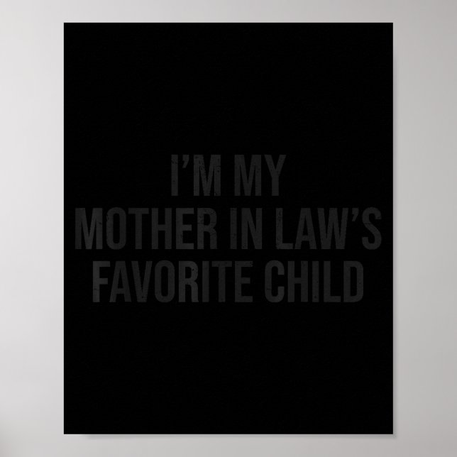 Affiche I'm My Mother In Law's Favorite Child Funny Parent (Devant)