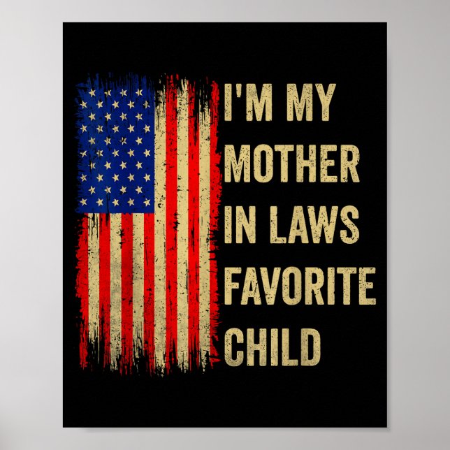Affiche I'm My Mother In Laws Favorite Child Funny Parent  (Devant)