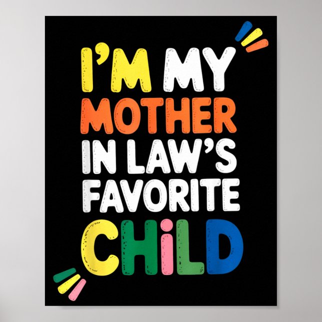 Affiche I'm My Mother In Law's Favorite Child Funny Parent (Devant)