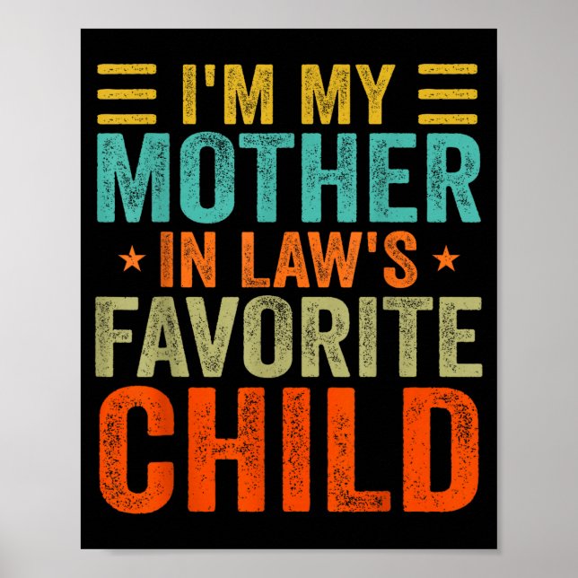 Affiche I'm My Mother In Law's Favorite Child Funny Parent (Devant)