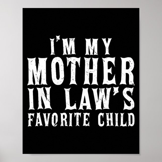 Affiche I'm My Mother In Law's Favorite Child Funny Parent (Devant)