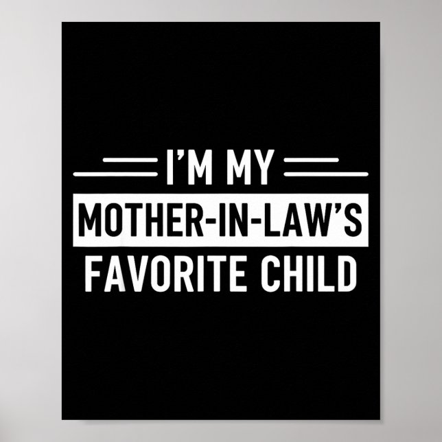 Affiche I'm My Mother In Law's Favorite Child Funny Parent (Devant)