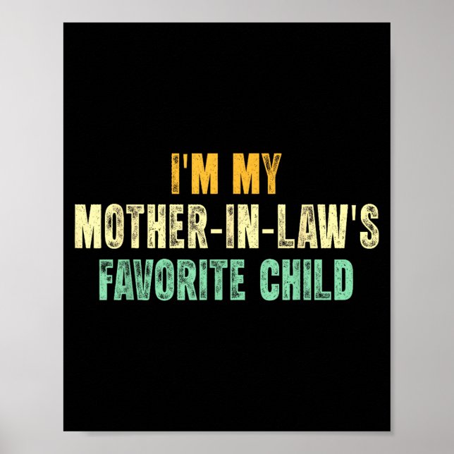 Affiche I'm My Mother In Law's Favorite Child Funny Parent (Devant)