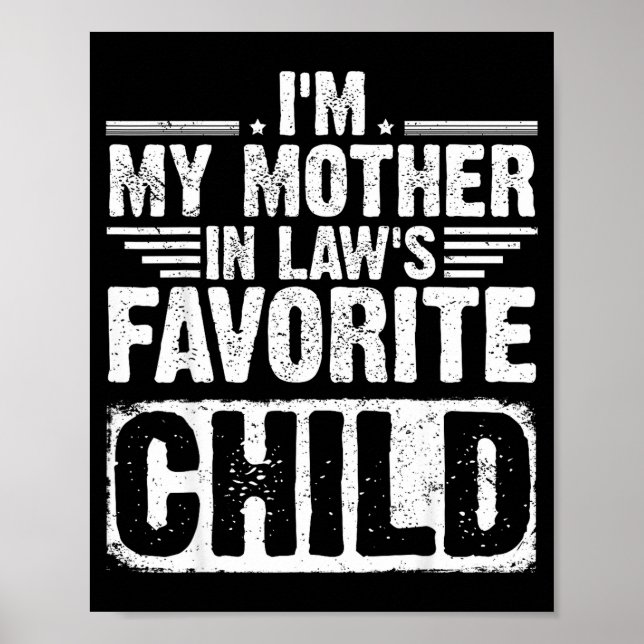 Affiche I'm My Mother In Law's Favorite Child Funny Parent (Devant)