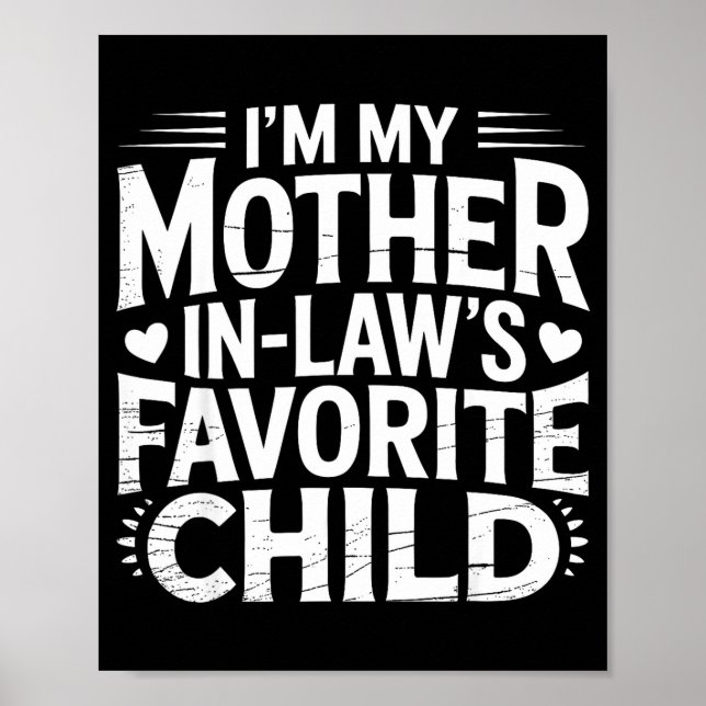 Affiche I'm My Mother In Law's Favorite Child Funny Parent (Devant)