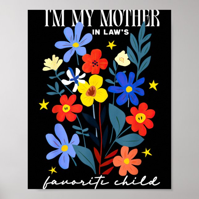 Affiche I'm My Mother In Law's Favorite Child Funny Women  (Devant)
