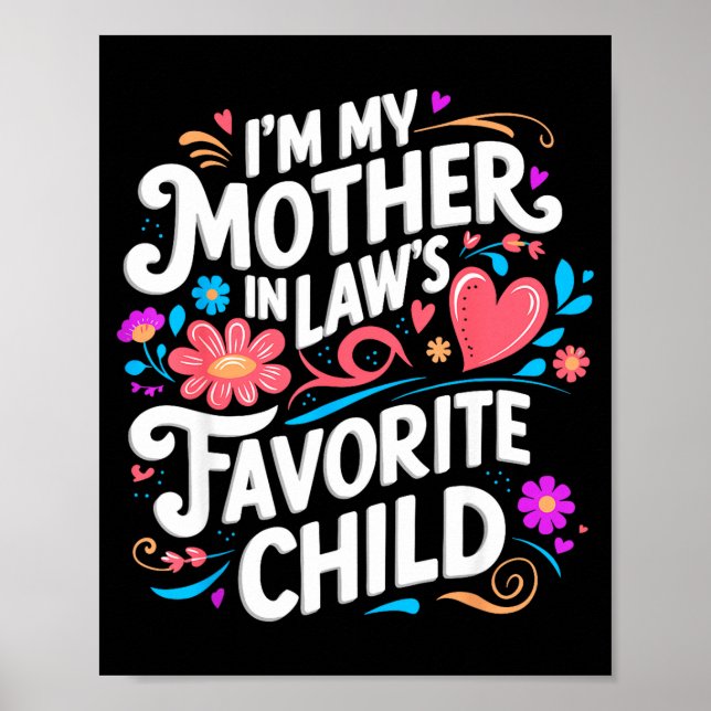 Affiche Im My Mother In Laws Favorite Child Parent Funny F (Devant)