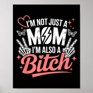 Affiche I'm not just a mom i'm also a funny mother's day 