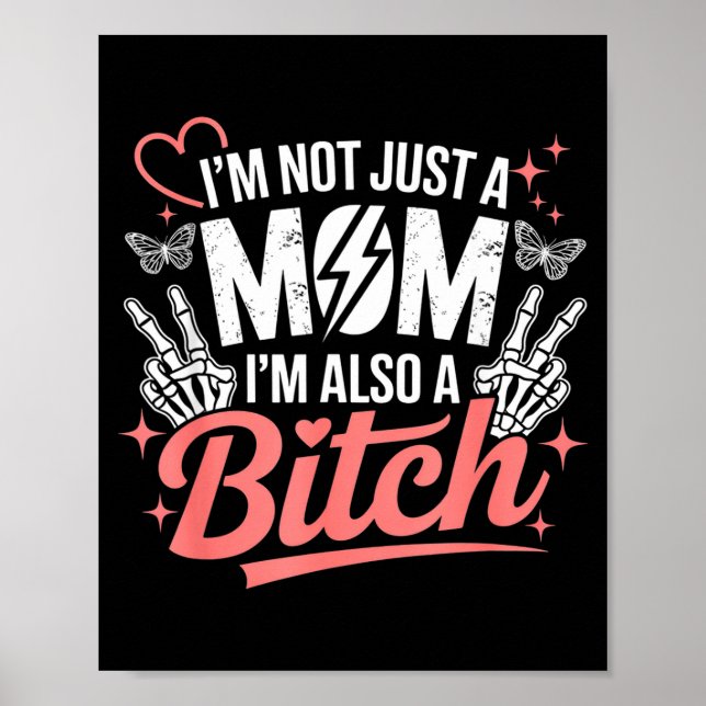 Affiche I'm not just a mom i'm also a funny mother's day  (Devant)