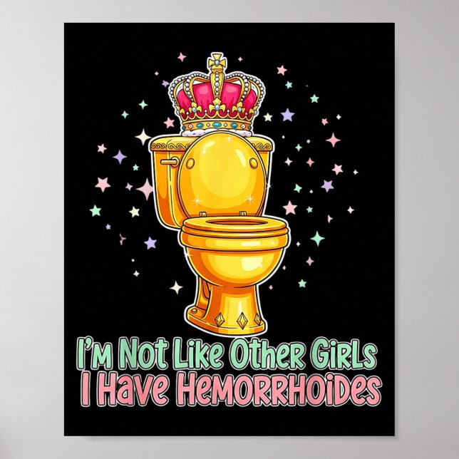 Affiche Im Not Like Other Girls I Have Hemorrhoids Toilet  (Devant)