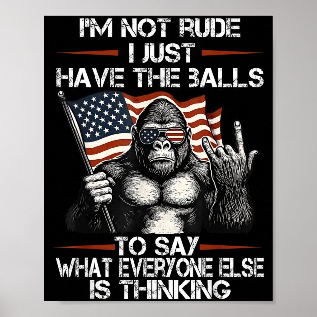 Affiche I'm Not Rude I'm Just Have The To Say What Everyon (Devant)