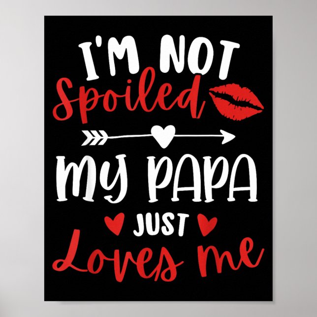 Affiche I'm Not Siled My Papa Loves Me Daughter Son Family (Devant)