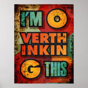 Affiche Im Overthinking Cette drôle de citation sarcastiqu