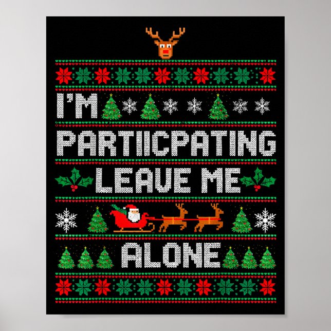 Affiche I'm Participating Leave Me Alone Ugly Christmas Sw (Devant)