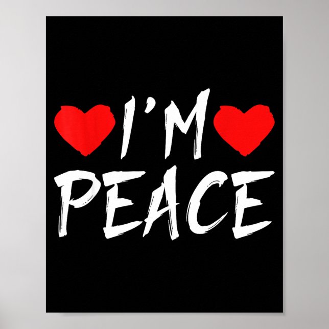 Affiche I'm Peace Funny Couples Tee Valentine's Day Couple (Devant)