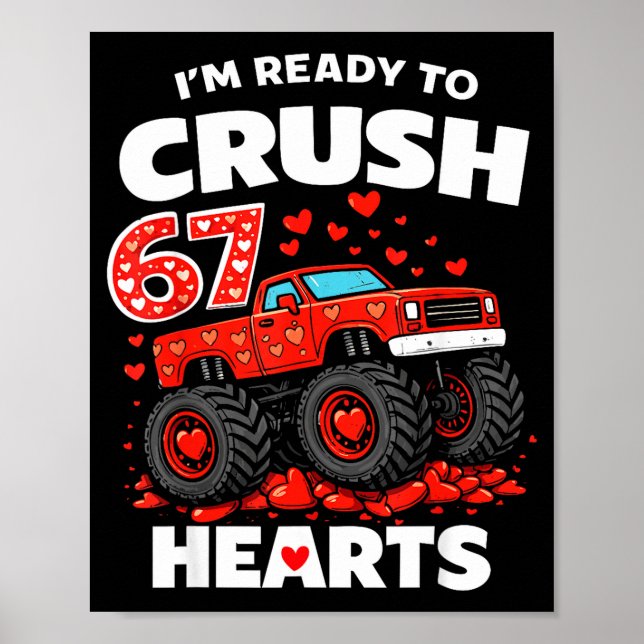 Affiche I'm Ready To Crush 67 Hearts Truck Valentines Day  (Devant)
