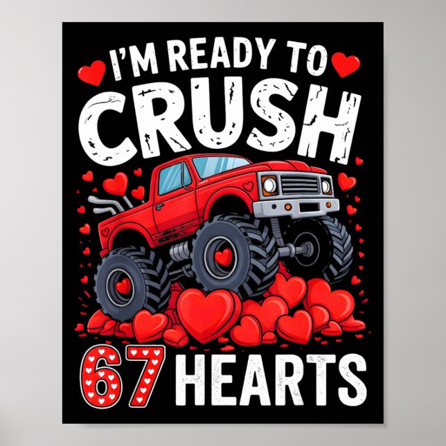 Affiche I'm Ready To Crush 67 Hearts Truck Valentines Day  (Devant)