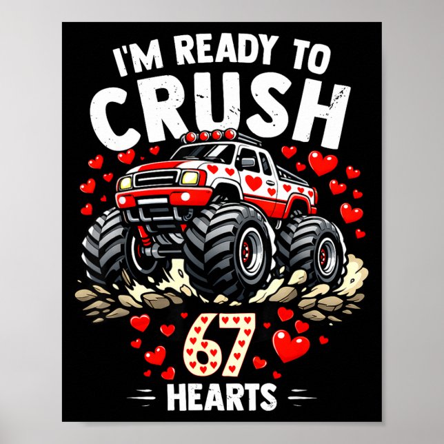 Affiche I'm Ready To Crush 67 Hearts Truck Valentines Day  (Devant)