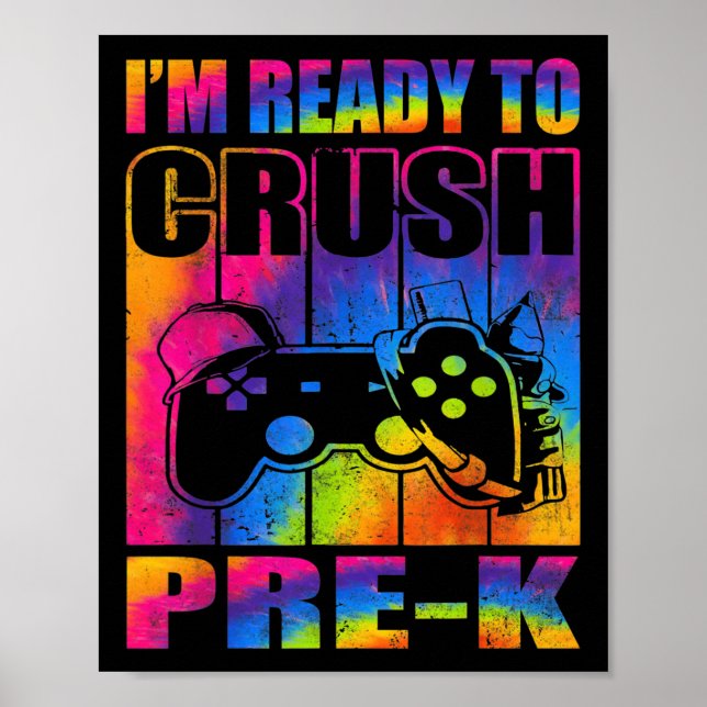 Affiche Im Ready To Crush Prek Back To School Video Game  (Devant)