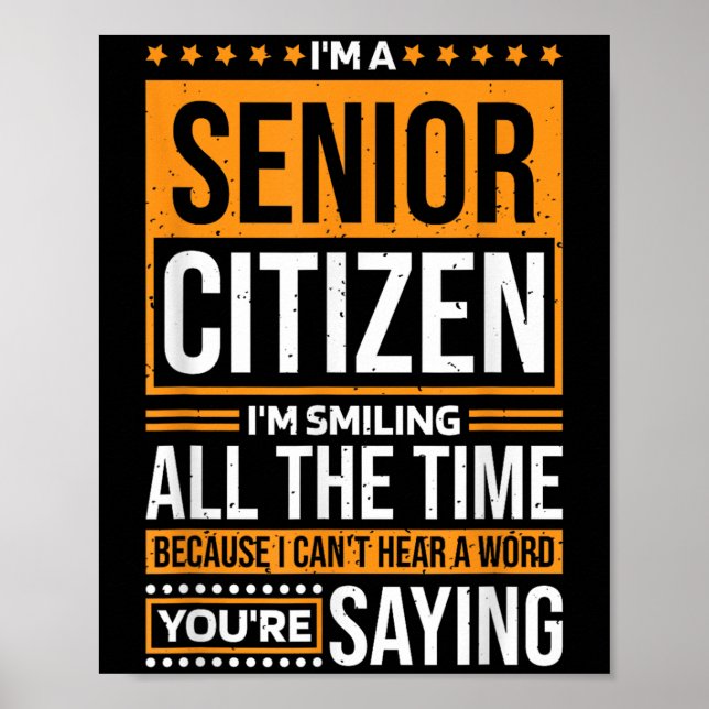 Affiche I'm Senior Citizen I'm Smiling All The Time, Senio (Devant)