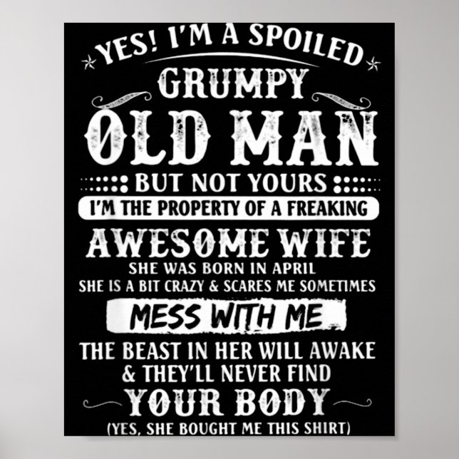 Affiche I'm Spoiled Grumpy Old Wife Born (Devant)