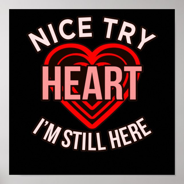 Affiche I'm Still Here Heart Disease Aware Survivor Gr (Devant)